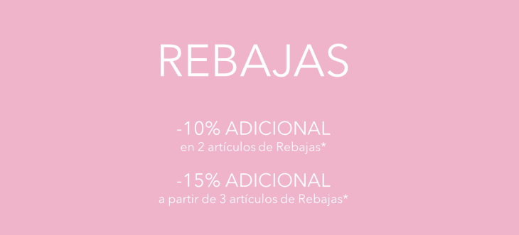 HASTA EL 40% REBAJAS, AHORA DESCUENTO ADICIONAL